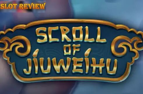 Scroll of Jiuweihu slot